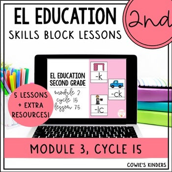 EL Education Skills Block 2nd Grade PowerPoint Google Slides | Module 3 Cycle 15