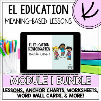 EL Education Kindergarten Module PowerPoint | Module 1 Bundle