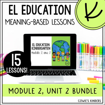 EL Education Kindergarten Module PowerPoint | Module 2, Unit 2 Bundle