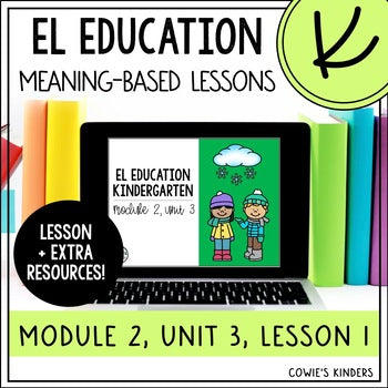 EL Education Kindergarten Module PowerPoint | Module 2, Unit 3, Lesson 1