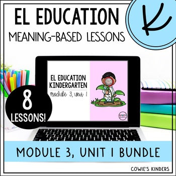 EL Education Kindergarten Module PowerPoint | Module 3, Unit 1 Bundle