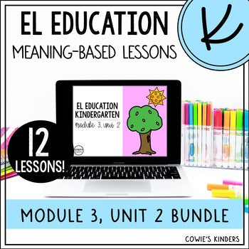 EL Education Kindergarten Module PowerPoint | Module 3, Unit 2 Bundle