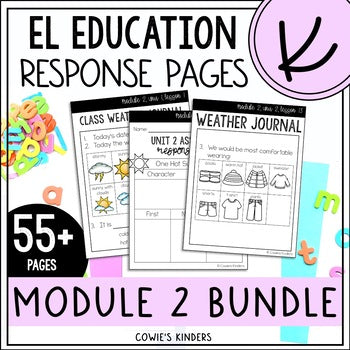 EL Education Kindergarten | Module 2 Response Page Bundle