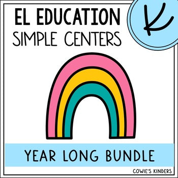 EL Education Kindergarten Skills Block | Simple Center Activities BUNDLE