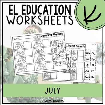 EL Education Kindergarten Worksheets | July